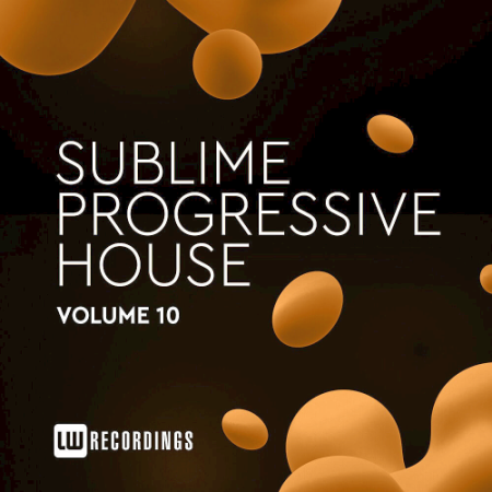 VA   Sublime Progressive House Vol. 10 (2020)