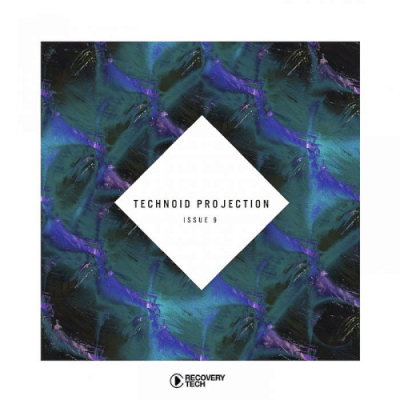 VA - Technoid Projection Issue 9 (2019)