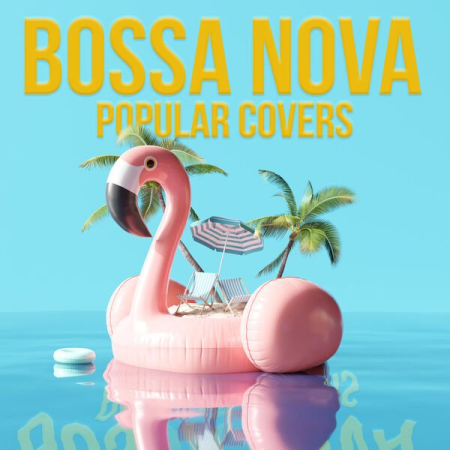 VA - Bossa Nova - Popular Covers (2022)