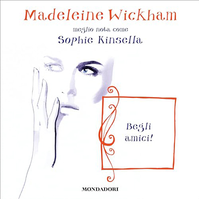 Madeleine Wickham - Begli amici! (2024) (mp3 - 128 kbps)