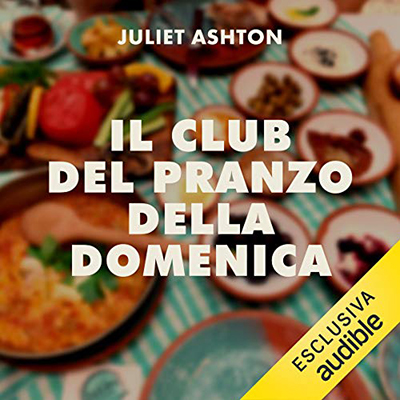 Juliet Ashton - Il club del pranzo della domenica (2020) (mp3 - 128 kbps)