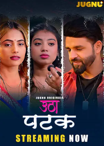 Utha Patak (2025) S01 Hindi Jugnu WEB-DL H264 AAC 1080p 720p 480p Download