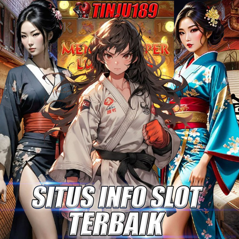 TINJU189 | Situs Info Slot Terbaik dan Terkuat di Seluruh Indonesia