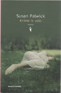 Susan Palwick - Anime in volo (2008)