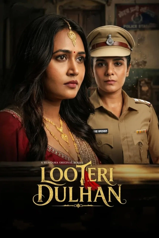 Looteri Dulhan (2026) S01