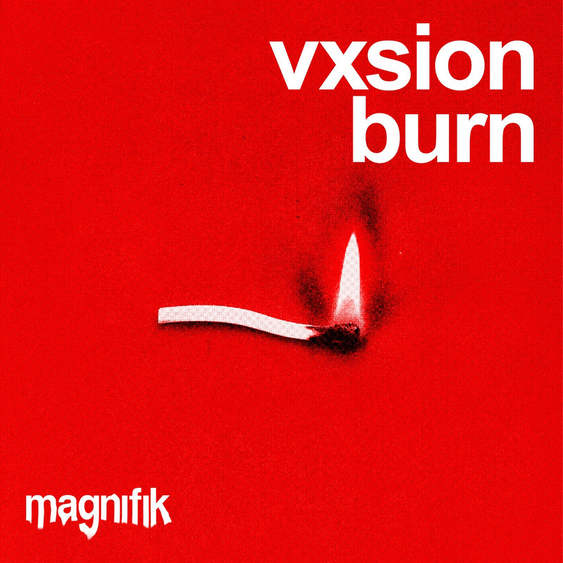 VXSION - Burn (Original Mix)