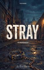 Lia Mars – Stray. Il randagio (2026)