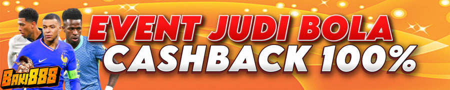 EVENT JUDI BOLA CASHBACK 100%