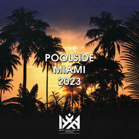 VA - Poolside Miami 2023 (2023) mp3, flac