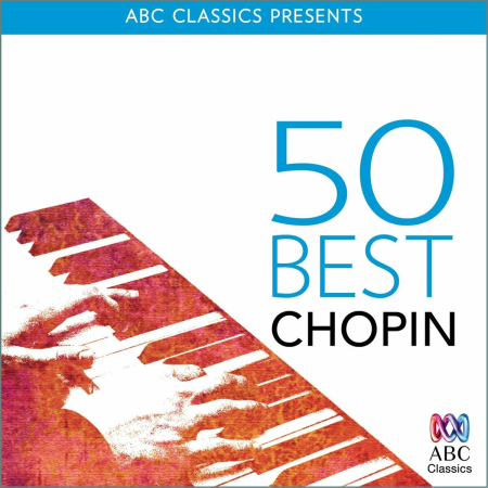 2ebcec3a e209 4466 84c9 ca2b3ebddb38 - VA - 50 Best - Chopin (2016)