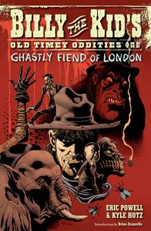 Billy the Kid's Old Timey Oddities v02 - ... and the Ghastly Fiend of London (2011)