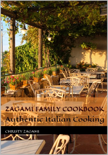 Zagami Family Cookbook Authentic Italian Cooking (Christy Zagami) Zagami Family Cookbook Authentic Italian Cooking (Christy Zagami)