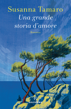 Susanna Tamaro -- Una grande storia d'amore  (2020)