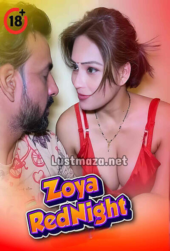 18+ Zoya RedNight (2025) Uncut Hindi Hot Short Film – WEB-DL X264 1080p 720p 480p – Download