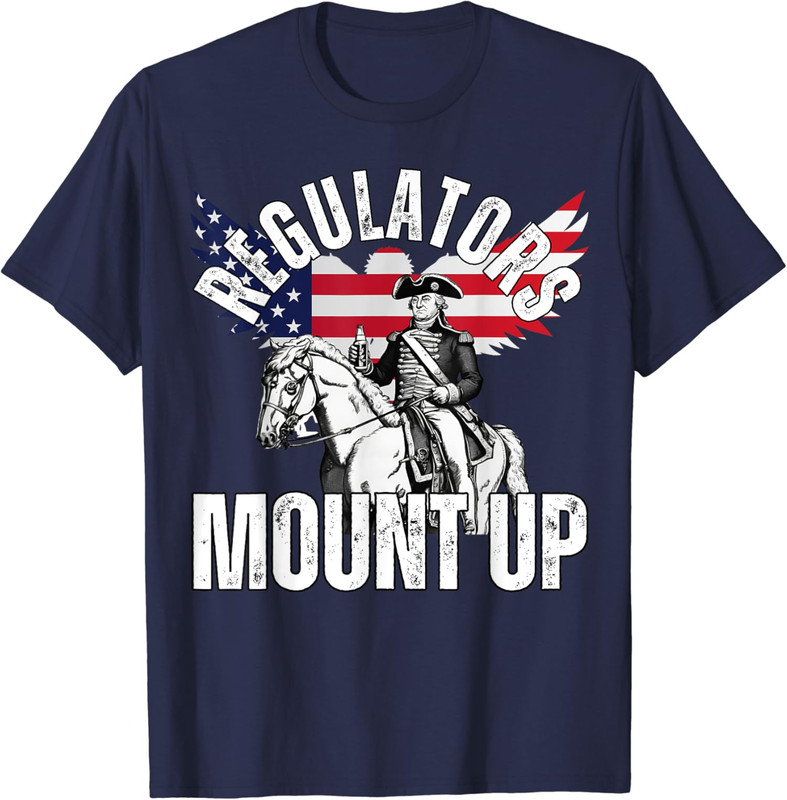 Regulators Mount Up Funny Graphic Design Independence Unisex T-Shirt - Picture 5 of 7