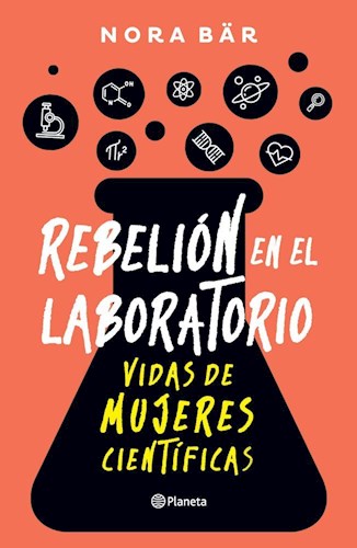 REBELION EN EL LABORATORIO, NORA BAR