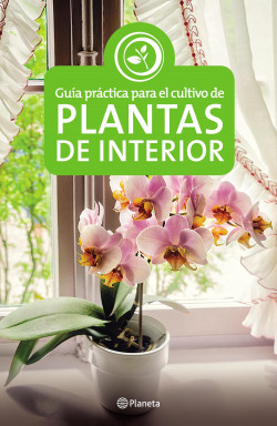 GUIA PRACTICA PLANTAS DE INTERIOR