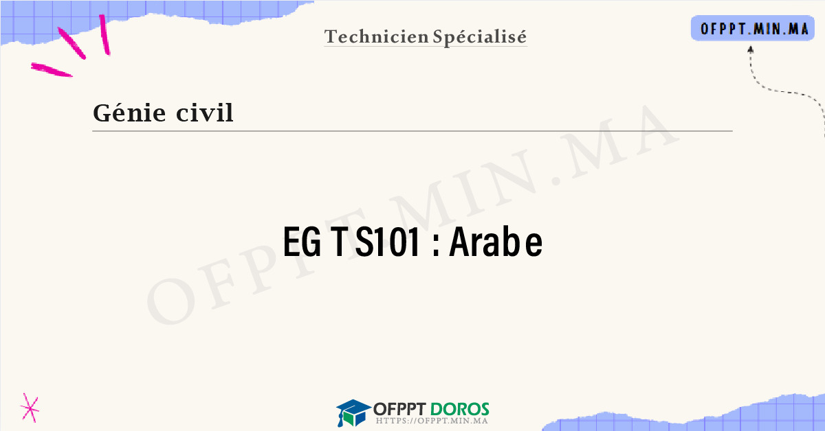 Sommaire détaillé du cours Arabe EGTS101 OFPPT - Structure du module