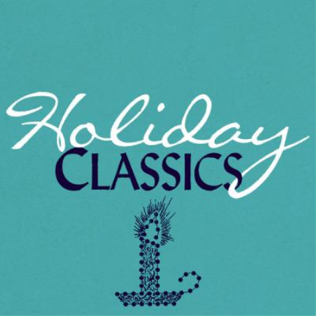 Various Artists - Holiday Classics (2021)