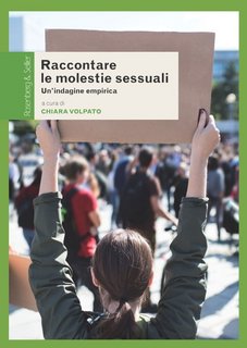 Chiara Volpato - Raccontare le molestie sessuali. Un’indagine empirica (2023)