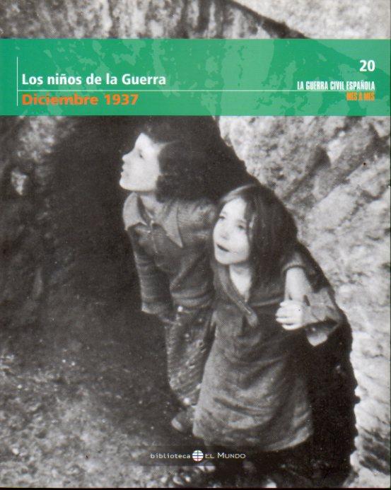 22451561850 - Los niños de la Guerra (Diciembre 1937) - Juan Carlos Laviana (Audiolibro Voz Humana)