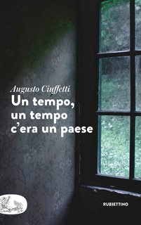 Augusto Ciuffetti - Un tempo, un tempo c'era un paese (2024)