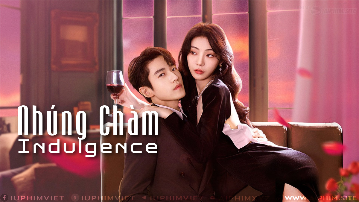 Nhúng Chàm - Indulgence (2024)