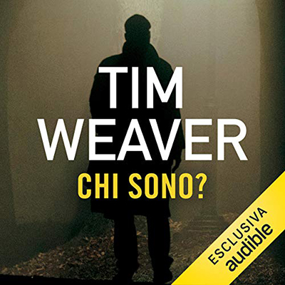 Tim Weaver - Chi sono (2019) (mp3 - 128 kbps)