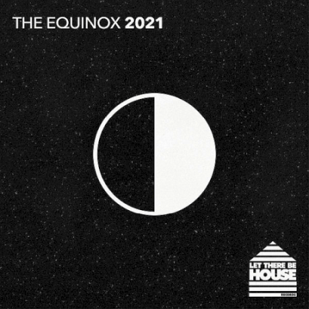 VA - Let There Be House (The Equinox 2021)