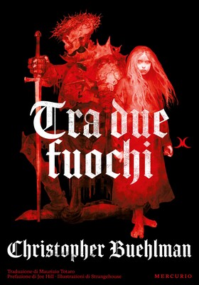 Christopher Buehlman - Tra due fuochi (2026)