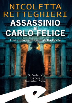 Nicoletta Retteghieri - Assassinio al Carlo Felice (2025)