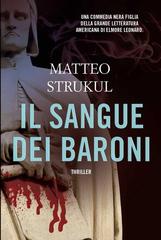 Matteo Strukul – Il sangue dei baroni (2016)