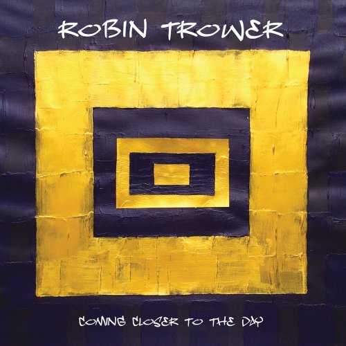 Robin Trower - Coming Closer to the Day (2019) [Blues Rock]; mp3, 320 kbps  - jazznblues.club