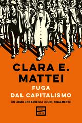 Clara E. Mattei – Fuga dal capitalismo (2026)