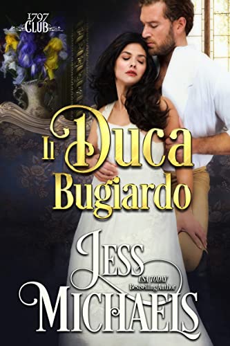 Jess Michaels - Il duca bugiardo (Il Club Del 1797 Vol. 8) (2022)