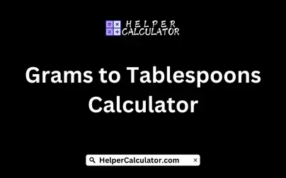 Grams to Tablespoons Calculator