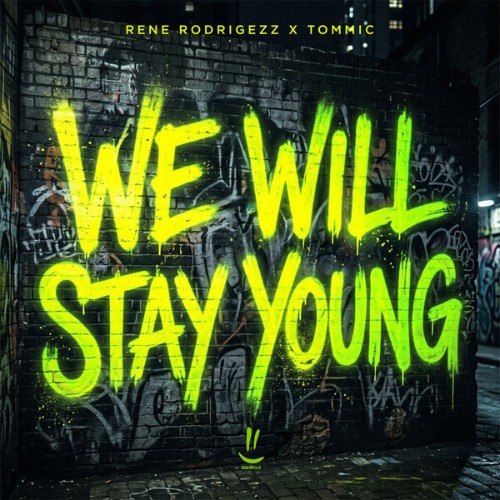 Rene-Rodrigezz-x-Tommic-We-Will-Stay-You