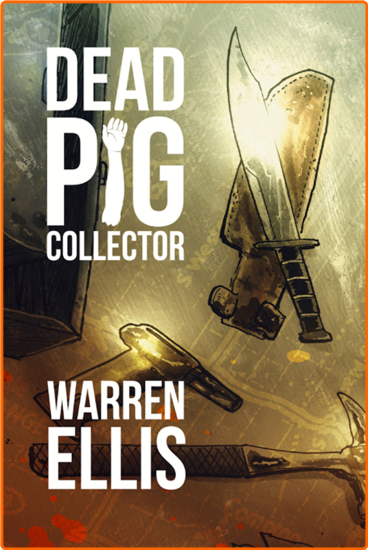 Warren Ellis Dead Pig Collector Retail Epub