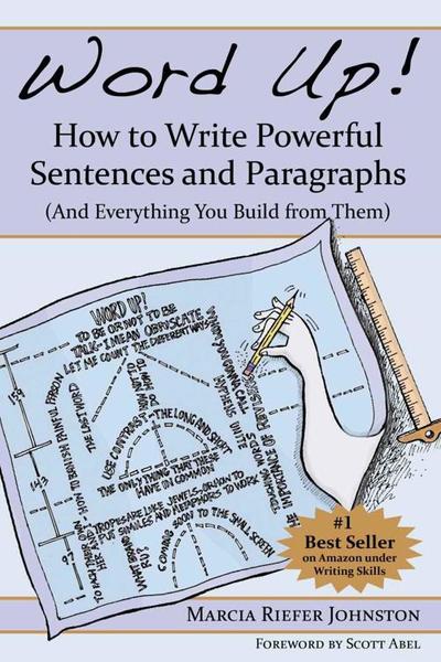 Word Up! How To Write Powerful Sentences And Paragraphs (Marcia Riefer Johnston)