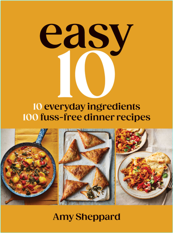 Easy 10.10 Everyday Ingredients 100 Fuss Free Dinner Recipes