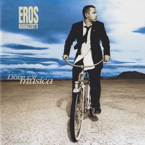 Eros Ramazzotti - Dove c'è musica (1996)