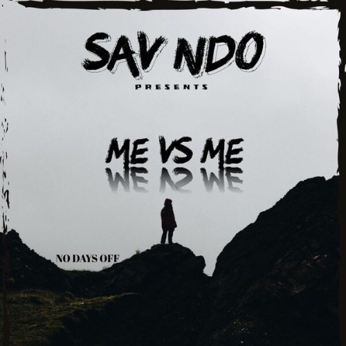 Sav NDO - Me Vs Me (2025) [MP3]
