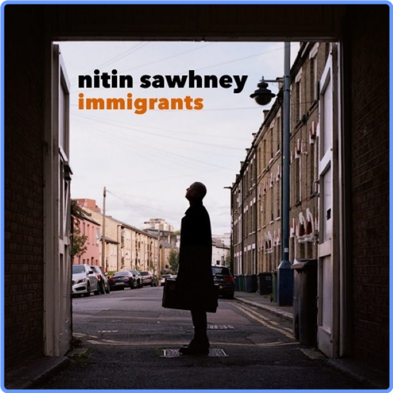 Nitin Sawhney - Immigrants (2CD, 2021) FLAC LossLess