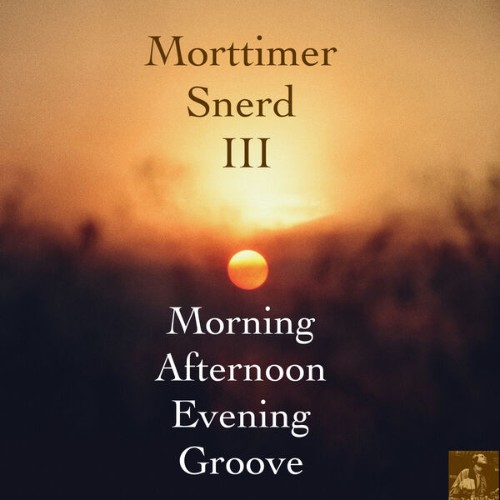 Morttimer-Snerd-III-Morning-Afternoon-Ev