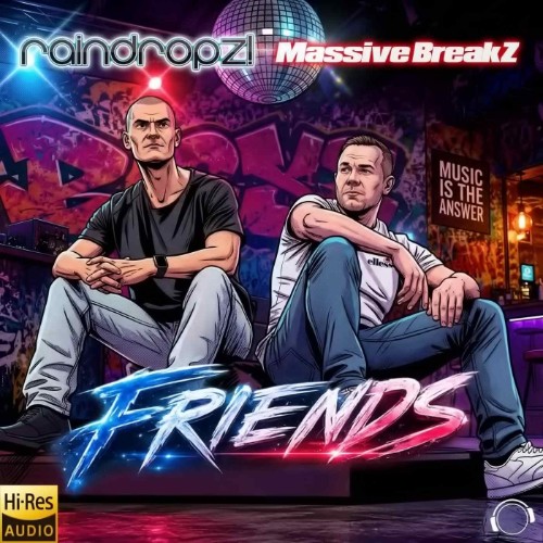 RainDropz! x Massive BreZ - Friends (2026)