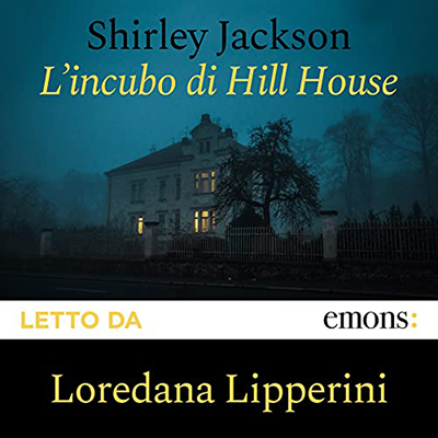 Shirley Jackson - L'incubo di Hill House (2021) (mp3 - 128 kbps)