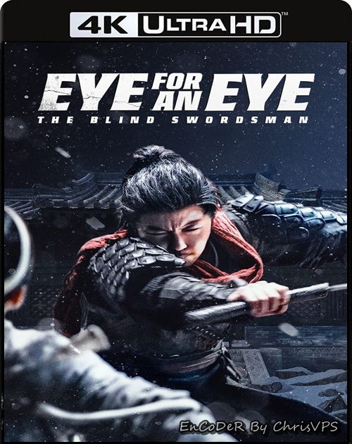 Oko za oko / Mu zhong wu ren / Eye for an Eye: The Blind Swordsman (2022) MULTI.HDR.2160p.BluRay.DTS.HD.MA.AC3-ChrisVPS / LEKTOR i NAPISY