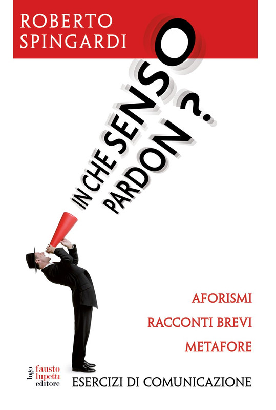 Roberto Spingardi – In che senso pardon? (2014)