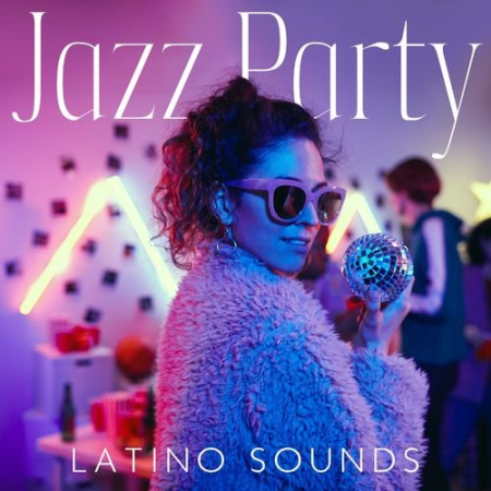 Bossa Nova Lounge Club - Jazz Party Latino Sounds (2021)