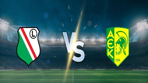 Soi kèo tài xỉu, phạt góc trận Legia Warszawa vs AEK Larnaca, 02h00 ngày 15/08